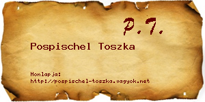Pospischel Toszka névjegykártya